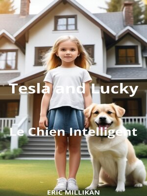 cover image of Tesla and Lucky, Le Chien Intelligent